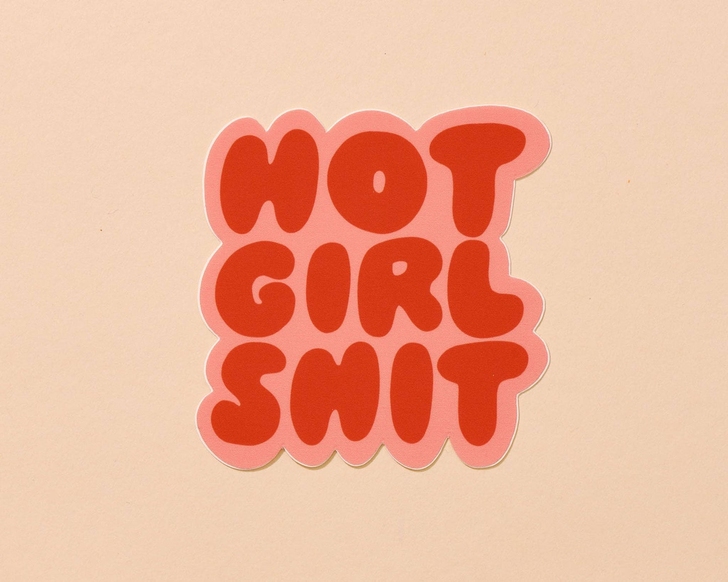 Hot Girl Shit Vinyl Sticker