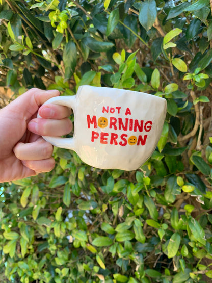 RESTOCKING SOON  - Not A Morning Person Mug