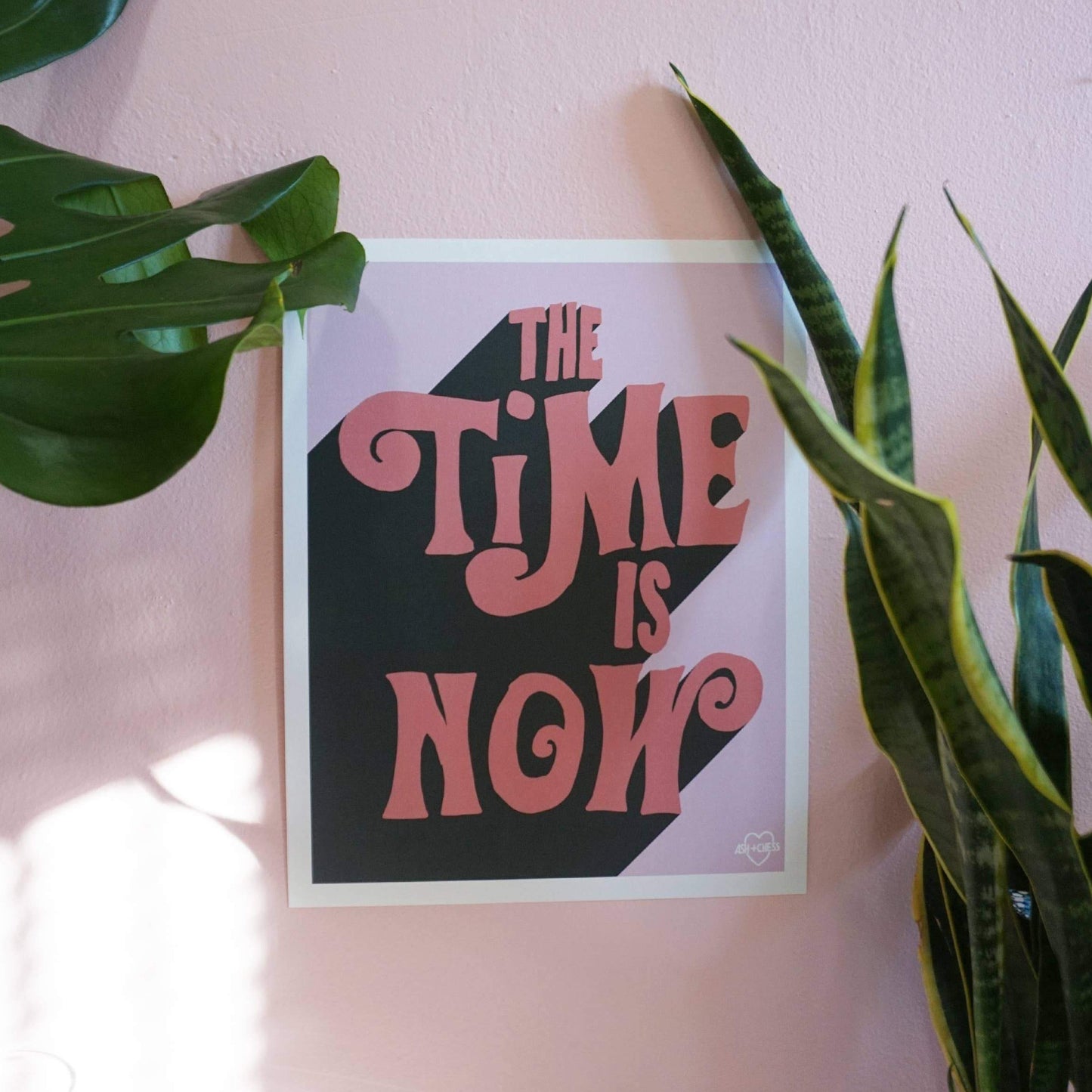 The Time Is Now Art Print, 11 x 14
